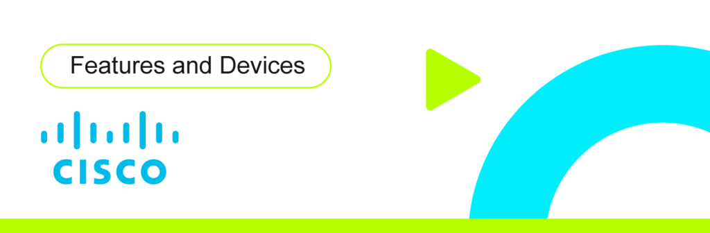 Features and Devices