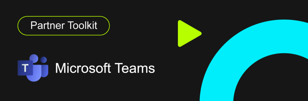 MS Teams Go-to-Market Toolkit
