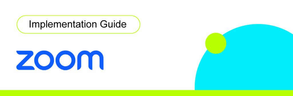 Zoom - Implementation Guide