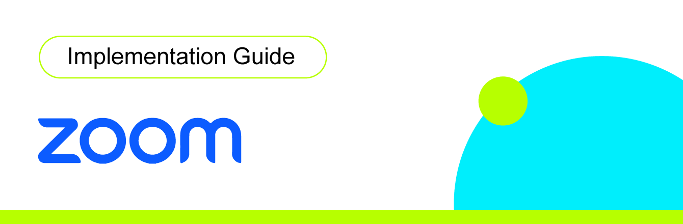 Zoom - Implementation Guide
