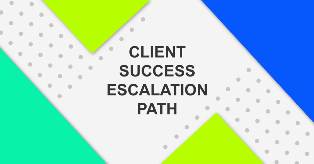 Client Success Escalation Path