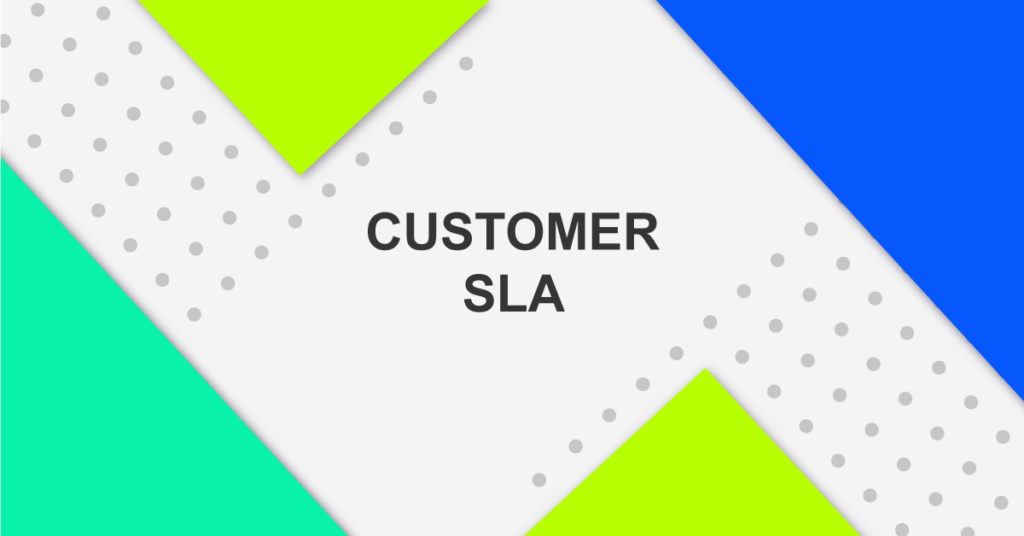 Customer SLA