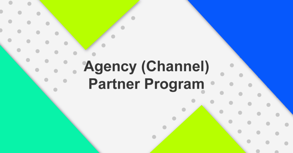 Agency (Channel) Partner Program
