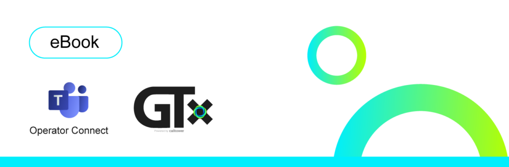 Enhance Your Communication with OC for MS Teams + GTx​