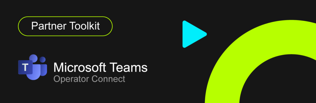 Microsoft Teams Operator Connect Partner Toolkit