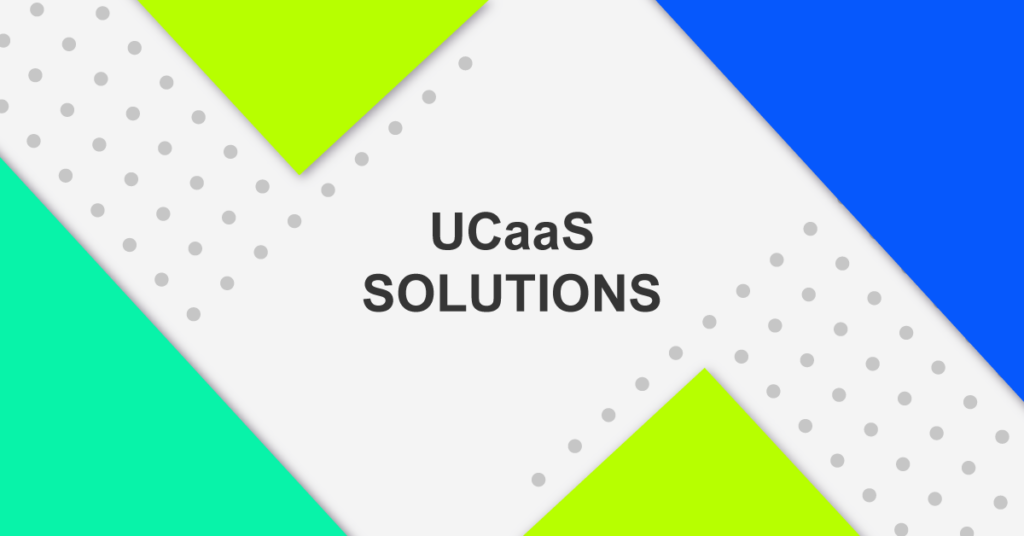 UCaaS Solutions