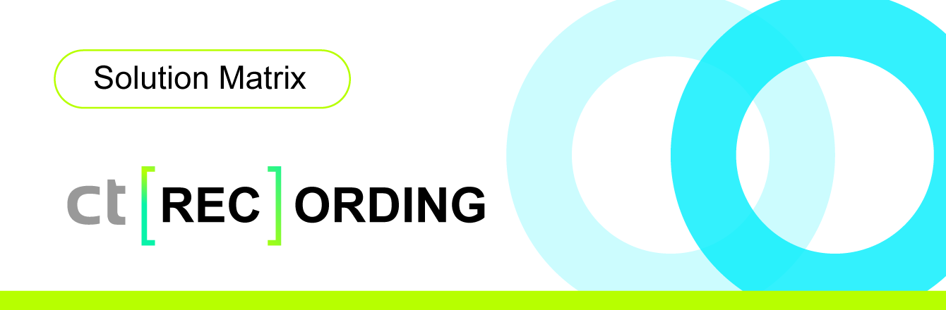 CT Call Recording Solution Comparison