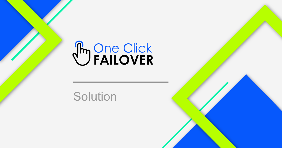 One Click Failover