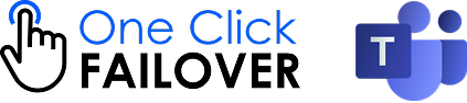 One Click Failover for MS Teams