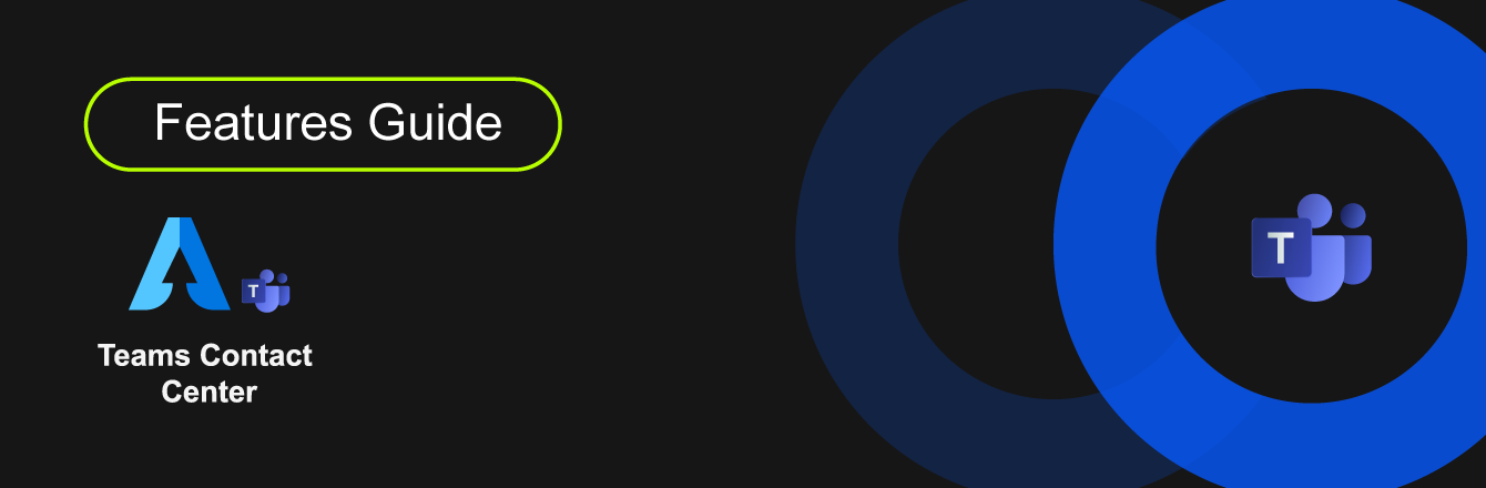 Ascend Teams Contact Center Features and Benefits Guide