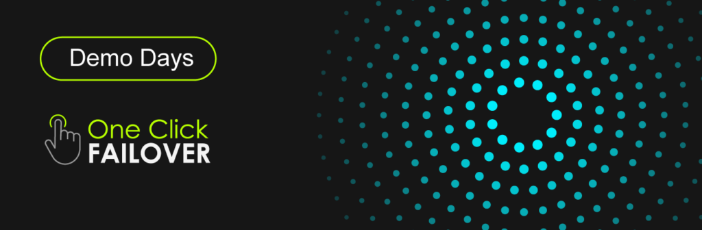 Demo Days // One-Click Failover