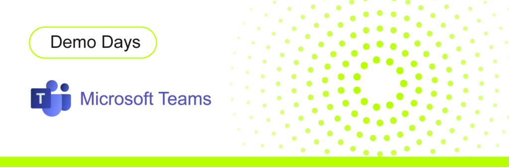 Demo Days // MS Teams